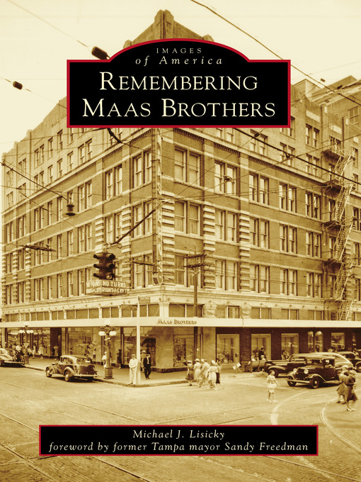 Title details for Remembering Maas Brothers by Michael J. Lisicky - Available